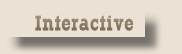 Interactive