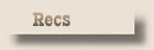 Recs